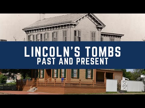 Lincoln's Tombs: Past and Present