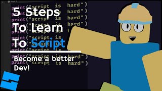 How to ACTUALLY LEARN to Script in Roblox Studio (5 Steps to learn)