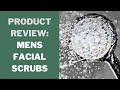 FACIAL SCRUBS - THE CHAPS GUIDE TO THE BEST FACIAL SCRUBS