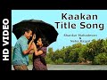 Kaakan Title Track Jitendra Joshi Urmila Kothare Shankar Mahadevan Neha Rajpal