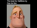 The beat for Halftime by Nas be like: