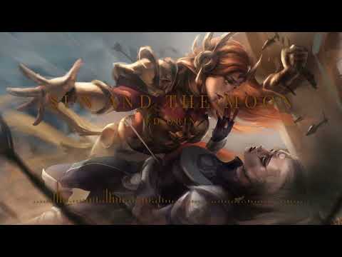 Ed Orin - The Sun and The Moon [League of Legends Diana and Leona Tribute]