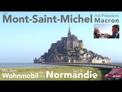 On Mont-Saint-Michel with President Macron. A motorhome trip to Normandy (8)