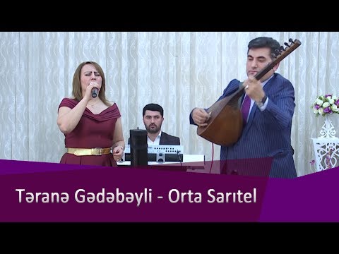 Terane Gedebeyli - Orta Sarıtel