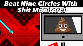 I Beat Nine Circles With A Blurry Ahh 200hz Monitor ☠️