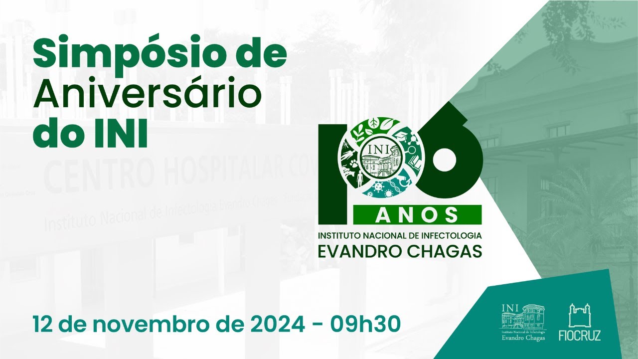 Simpósio INI 106 anos - Mudanças Climáticas e Doenças Infecciosas