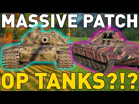MASSIVE PATCH = OP TANKS?!? World of Tanks