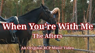 The Afters &#39;When You&#39;re With Me&#39; RCP Made Music Video