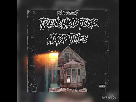 TrenchKid Touk - Hard Times (Official Audio)