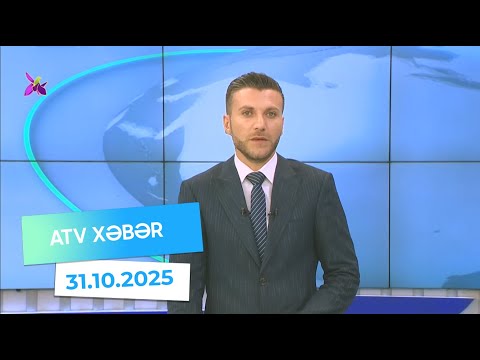 Atv xəbər 20:30 - 31.10.2025