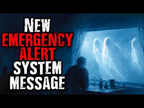 New Emergency Alert System Message | Scary Stories From The Internet