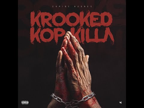 Caribe Hughes - Krooked Kop Killa (Audio)
