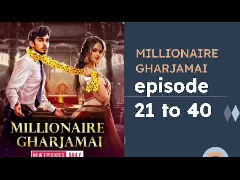 MILLIONAIRE GHARJAMAI POCKET FM STORY EPISODE 21 TO 40 #pocketfm#lovestory