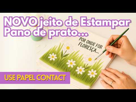 Como Estampar Panos de Prato com ADESIVOS - ideia GENIAL 🌼