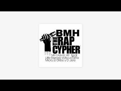 Mr Cash El VIP, El Uribe, Little Blangel, Micro Del Patio, Vivito La Fama, Dejere Varrio| Cypher BMH
