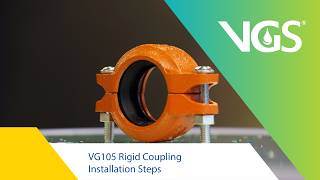 VG105 Rigid Coupling Installation Steps