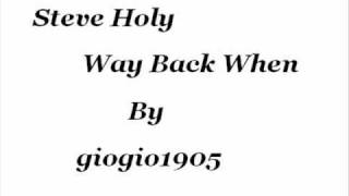 Steve Holy - Way back When