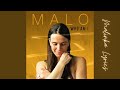Malo - Kiss Me [4k Lyrics]