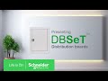 DBSeT Distribution Boards Overview I Schneider Electric