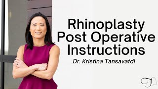 Rhinoplasty Post-Operative Instructions