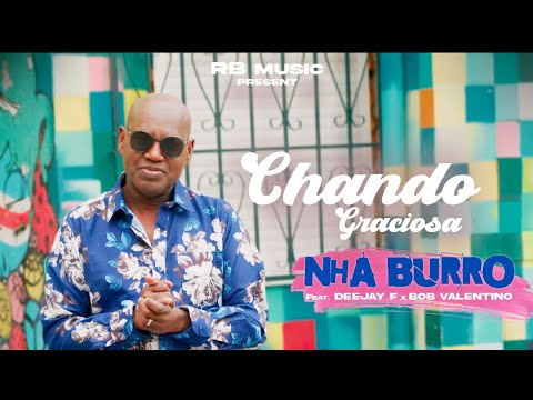 Chando Graciosa x Deejay F x Bob Valentino - Nha Burro (RB Music)
