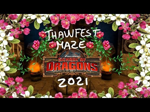 How to do the Thawfest 2021 maze  - School of Dragons play-through