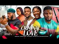 CRIMINAL LOVE (Full Movie) Maurice Sam, Chinenye Nnebe, Darlington NEW 2023 Nigerian Nollywood Movie
