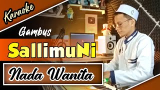 Download lagu Karaoke Gambus | SALLIMUNI - Nada Wanita mp3