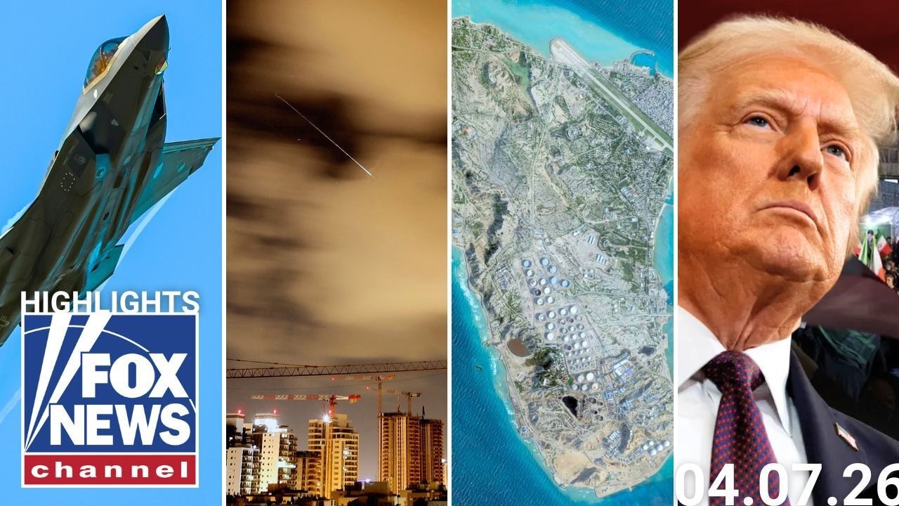 Fox News Highlights - April 7th, 2026