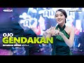 OJO GENDAKAN Difarina Indra Adella OM ADELLA