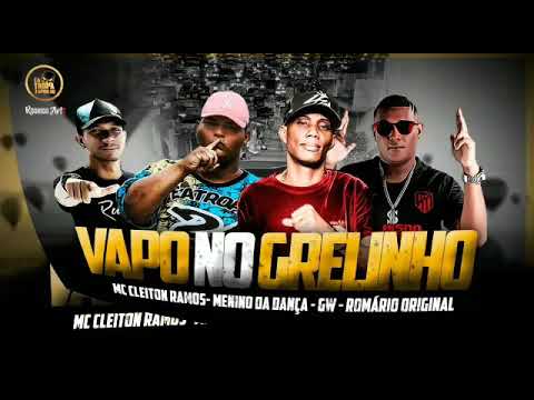 🛡️ CLEITON RAMOS - MENINO DA DANÇA - GW - ROMÁRIO ORIGINAL ( VAPO NO GRELINHO )