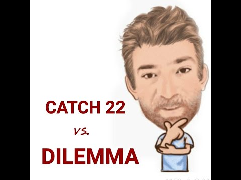 English Tutor Nick P Lesson (592) The Difference  Between Dilemma and Catch-22