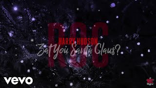 Harry Hudson - 'Zat You Santa Claus? (Audio)