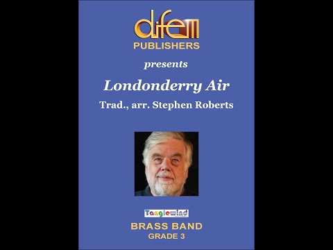 Londonderry Air, Traditional Irish tune, arr. for Brass Band by Stephen Roberts