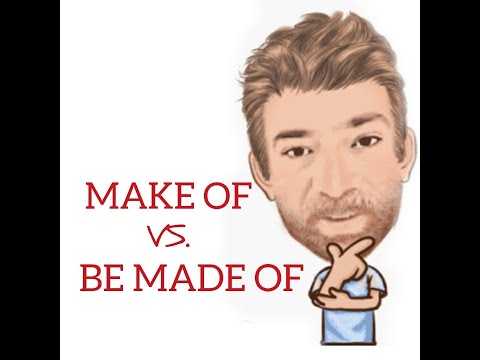 English Tutor Nick P Lesson (479) The Difference Between Make of and Be Made of