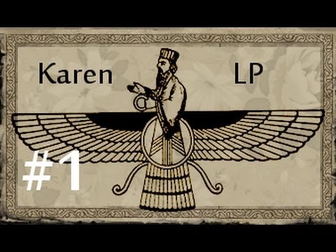 Crusader Kings 2 - Let's Play - Karen (Zoroastrian) Part 1
