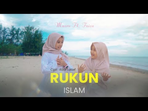 RUKUN ISLAM - MAZRO FT. FAIZA (COVER)