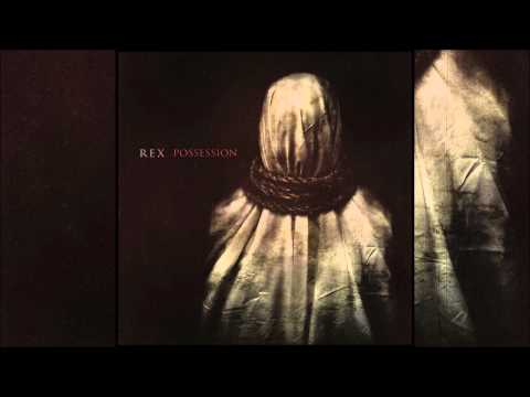Rex - Possession (Full EP)
