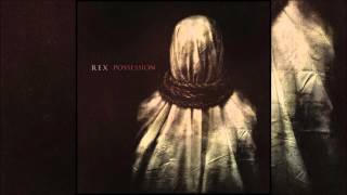 Rex - Possession (Full EP)