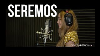 Seremos - El Bebeto (Carolina Ross cover) En Vivo Sesión Estudio