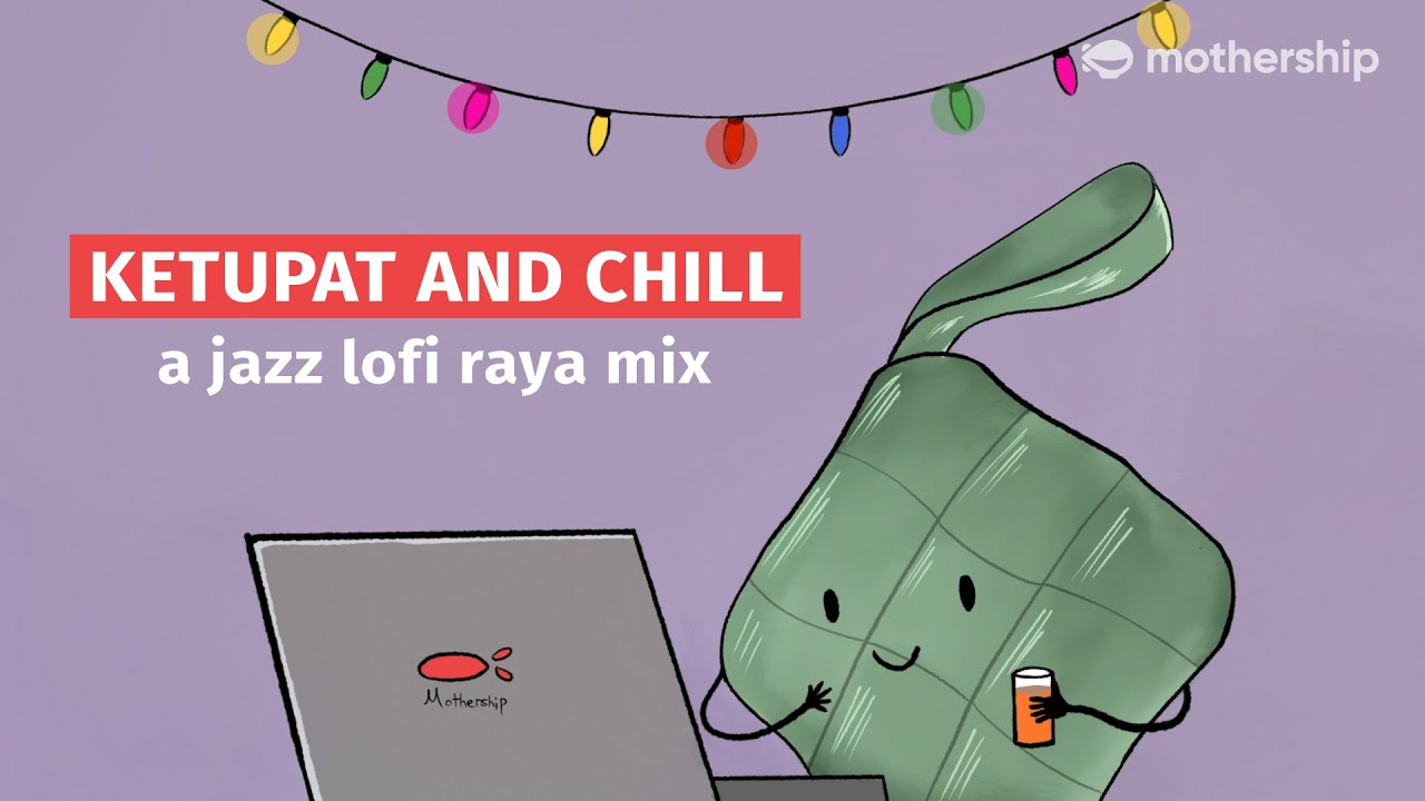 1 HOUR OF LOFI RAYA BEATS TO LISTEN TO DURING THIS CB PERIOD | Mothership Jazz Mix