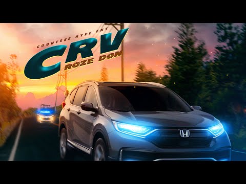 Countree Hype | Roze Don - Honda CRV (Fast n Furious Riddim)