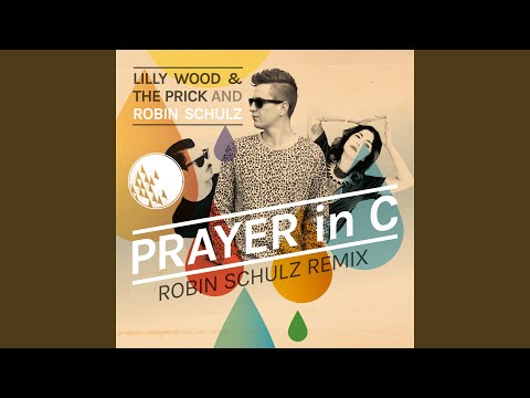 Videoclip de Prayer In C (Robin Schulz Remix - Radio Edit) — Lilly Wood And The Prick