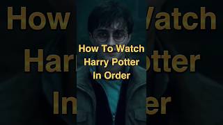Harry Potter Right Watch Order