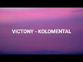 Victony - Kolomental  Lyrics