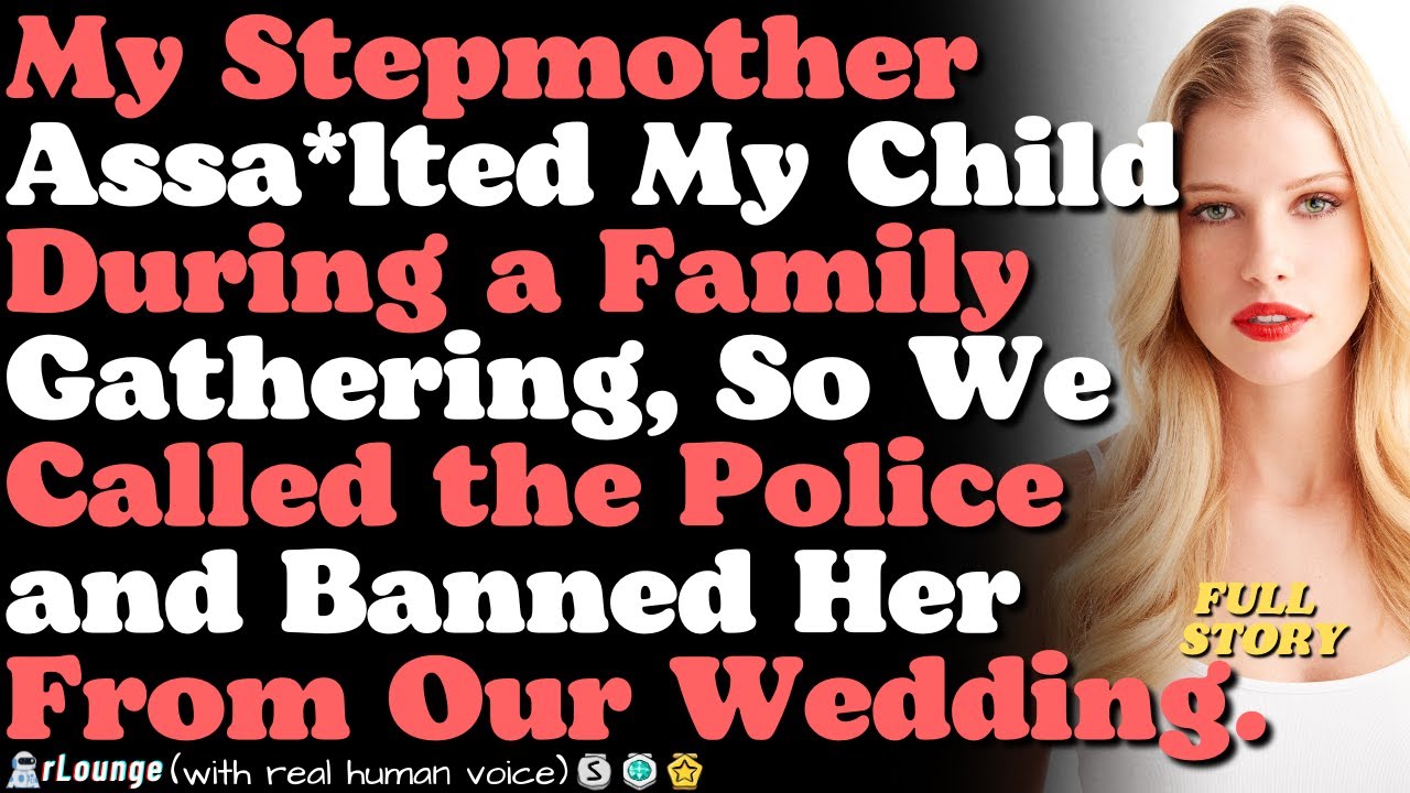 My Stepmother Assa*lted My Child During a Family Gathering, So We Called the Police and Banned Her
