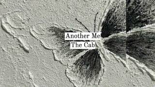 Another Me - The Cab