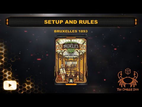 Bruxelles 1893 ... Setup and Rules by the Crabby Dice