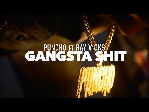 PUNCHO FT RAY VICKS | GANGSTA SHIT | SHOT BY CRAY VIZION | PROD X TNT