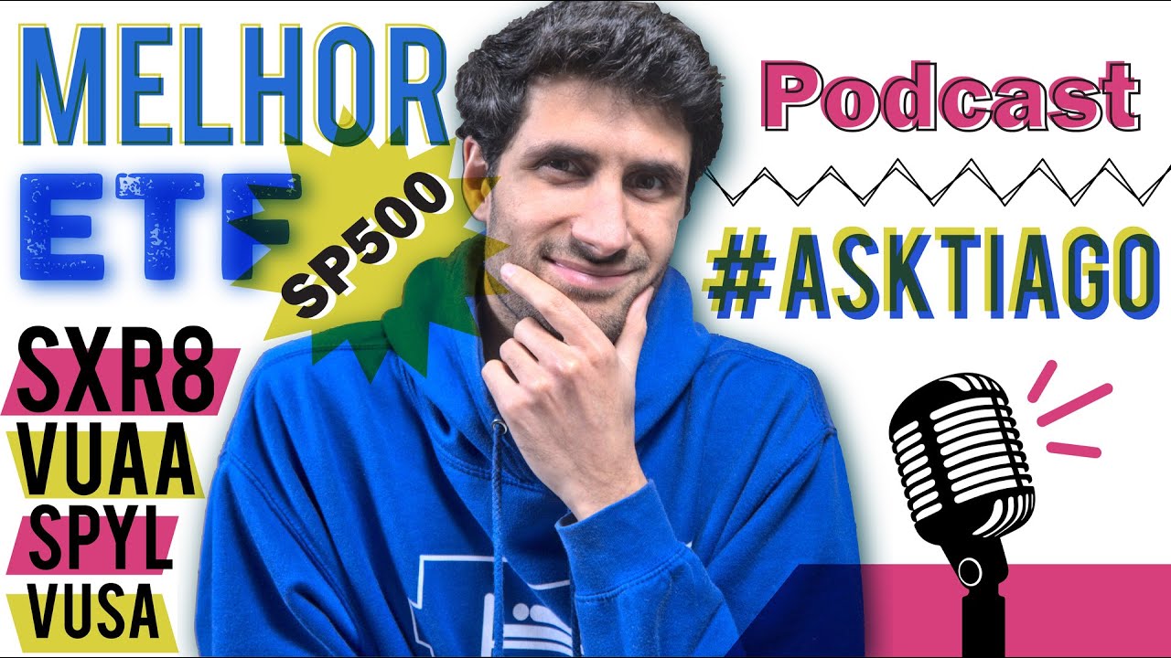 PRECISO da TUA AJUDA❗VUAA 🆚 SXR8 🤑 Qual o melhor ETF do SP500❓Vou Lançar um PODCAST❓#AskTiago VOLTOU